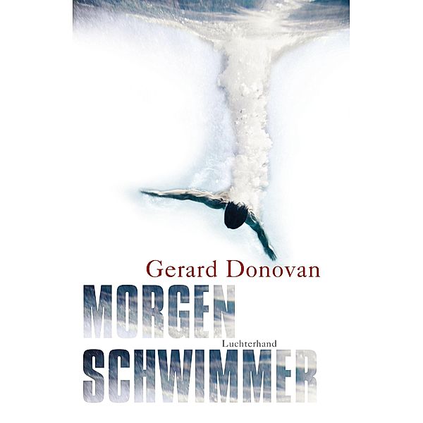 Morgenschwimmer, Gerard Donovan