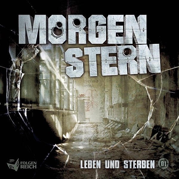 Morgenstern - 1 - 01: Leben und Sterben, Raimon Weber