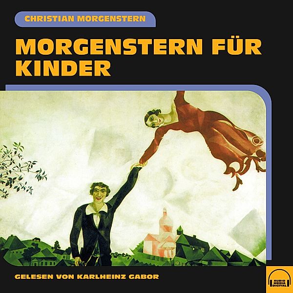 Morgenstern für Kinder, Christian Morgenstern