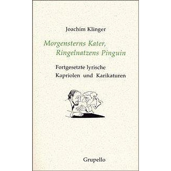 Morgensterns Kater, Ringelnatzens Pinguin, Joachim Klinger