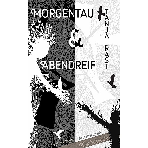 Morgentau & Abendreif, Tanja Rast