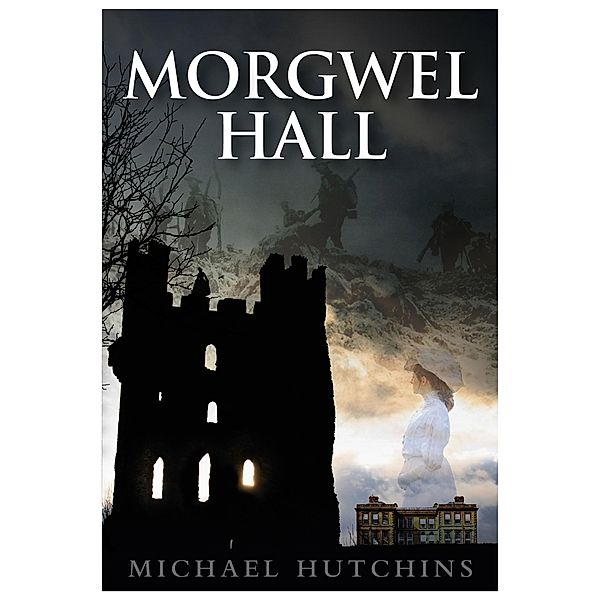 Morgwel Hall / Brown Dog Books, Michael Hutchins