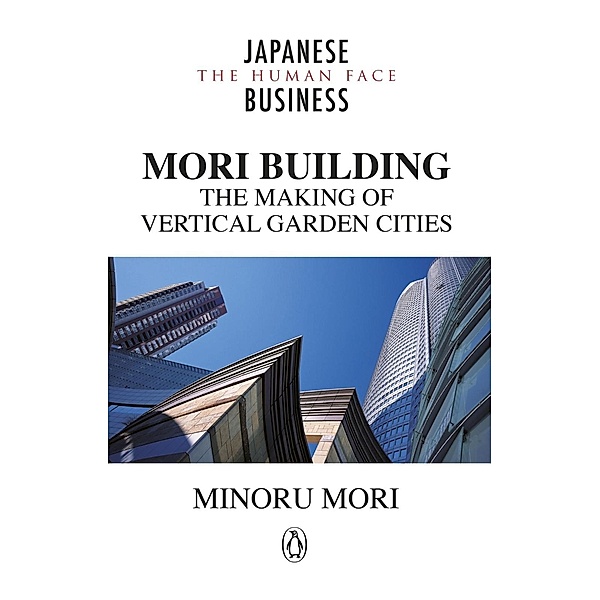 MORI Building, Minoru Mori