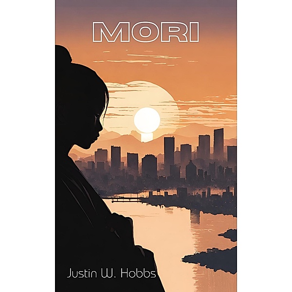 Mori (Kiensei, #1) / Kiensei, Justin Hobbs