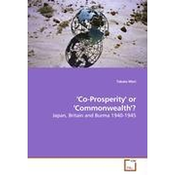 Mori, T: 'Co-Prosperity' or 'Commonwealth'?, Takato Mori