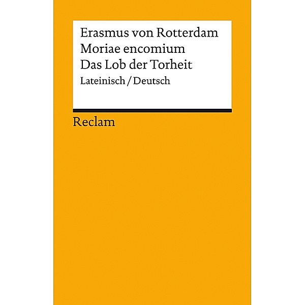 Moriae encomium / Lob der Torheit, Erasmus von Rotterdam
