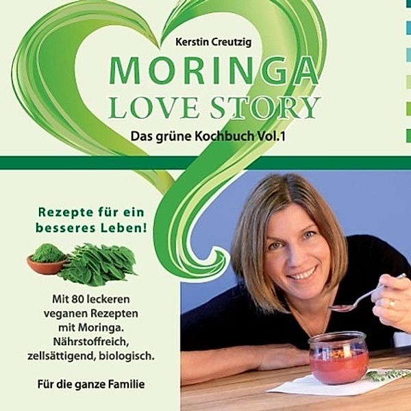 Moringa Love Story, Kerstin Creutzig