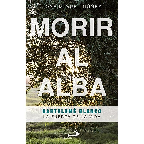 Morir al alba / Testigos Bd.87, José Miguel Núñez Moreno