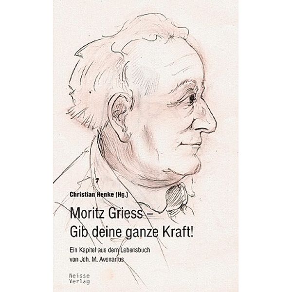 Moritz Griess - Gib deine ganze Kraft, Johannes M. Avenarius