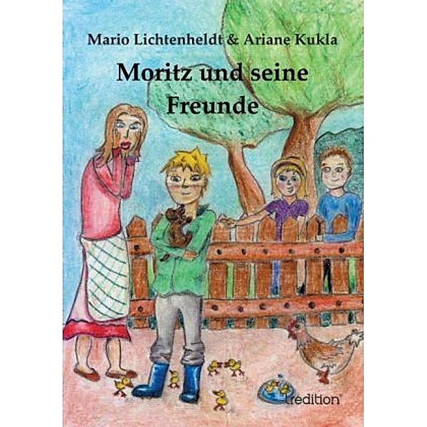 Moritz und seine Freunde, Ariane Kukla, Mario Lichtenheldt