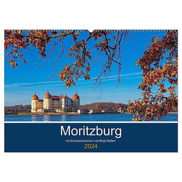 Moritzburg mit Schlossansichten (Wandkalender 2024 DIN A2 quer), CALVENDO Monatskalender, Birgit Seifert