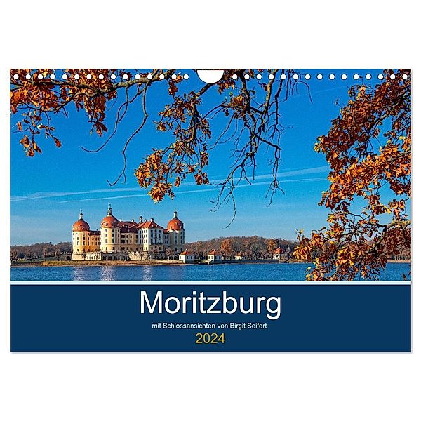 Moritzburg mit Schlossansichten (Wandkalender 2024 DIN A4 quer), CALVENDO Monatskalender, Birgit Seifert