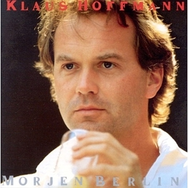 Morjen Berlin, Klaus Hoffmann