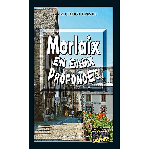 Morlaix en eaux profondes, Gérard Croguennec