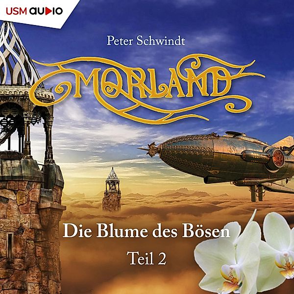 Morland - 2 - Die Blume des Bösen, Peter Schwindt