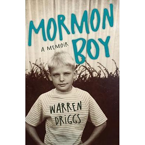 Mormon Boy, Warren Driggs