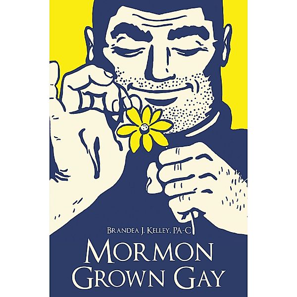 Mormon Grown Gay, Brandea J. Kelley Pa-C