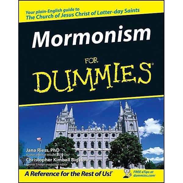 Mormonism For Dummies, Jana Riess, Christopher Kimball Bigelow