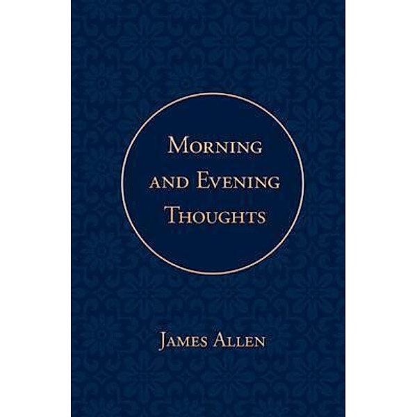 Morning and Evening Thoughts / Poetose Press, James Allen, Poetose Press