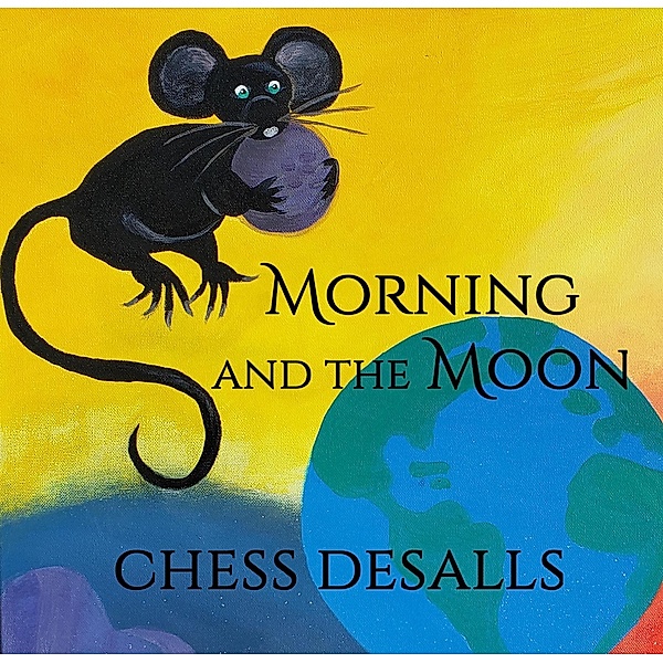 Morning and the Moon, Chess Desalls