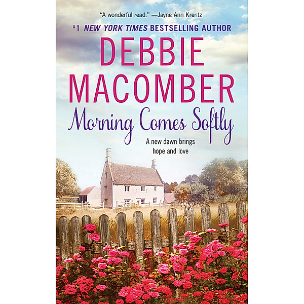 Morning Comes Softly, Debbie Macomber