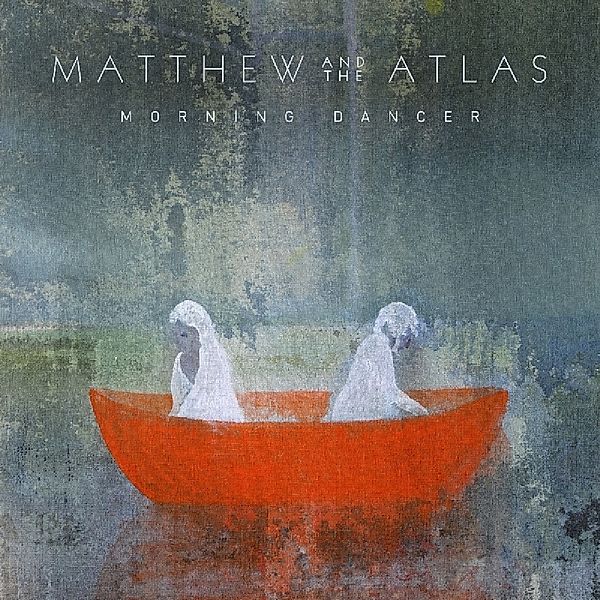 Morning Dancer (Vinyl), Matthew And The Atlas