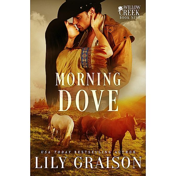 Morning Dove (Willow Creek, #9) / Willow Creek, Lily Graison