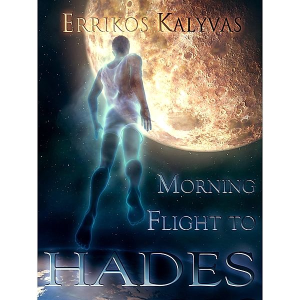 Morning Flight To Hades, Errikos Kalyvas