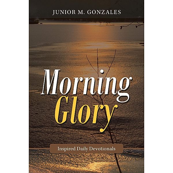 Morning Glory, Junior M. Gonzales