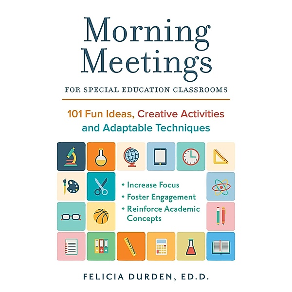 Morning Meetings for Special Education Classrooms, Ed. D. Durden