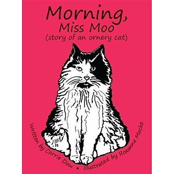 Morning, Miss Moo, Carrie Dow