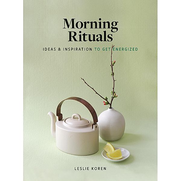 Morning Rituals, Leslie Koren