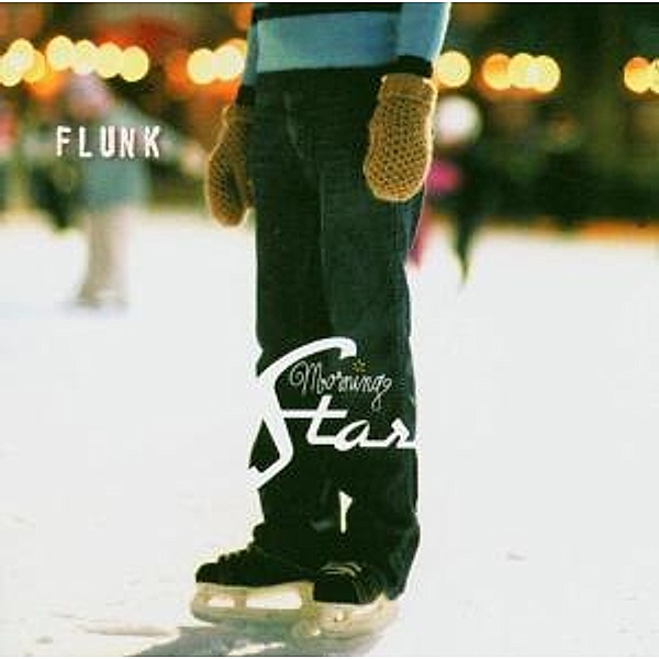 Morning Star, Flunk