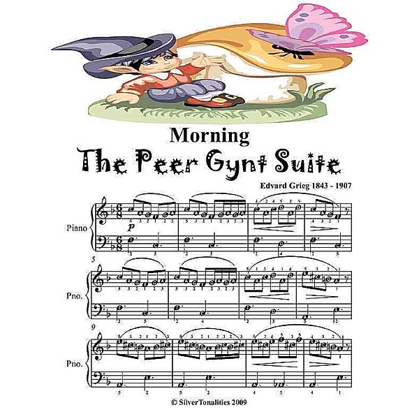 Morning the Peer Gynt Suite - Easy Piano Sheet Music Junior Edition, Silver Tonalities
