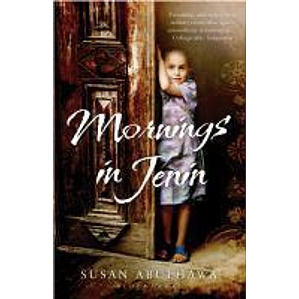 Mornings in Jenin, Susan Abulhawa