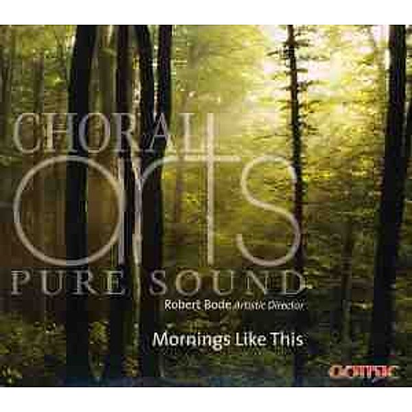 Mornings Like This, Choral Arts, Lee Thompson, Loehnig