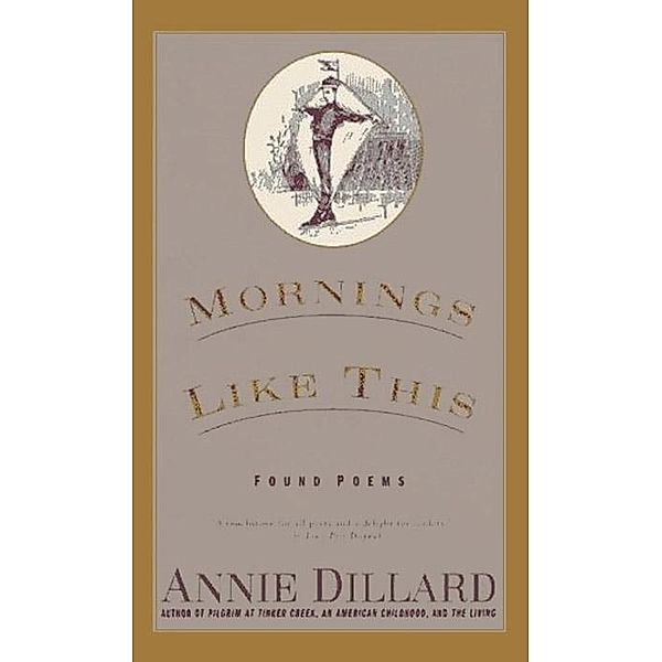 Mornings Like This, Annie Dillard