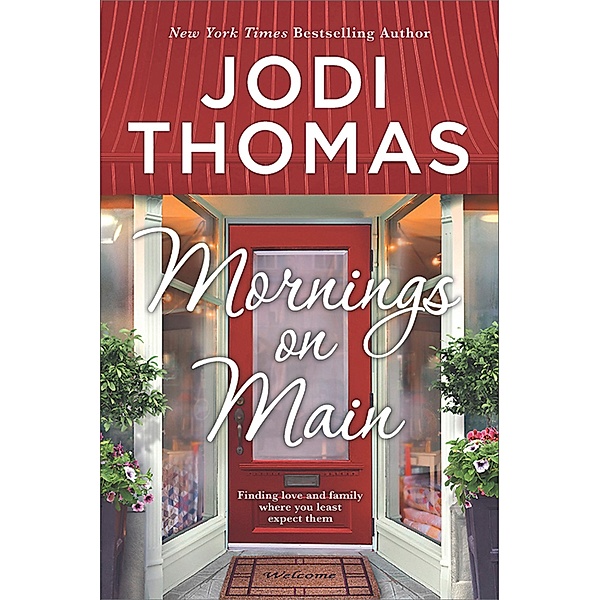 Mornings On Main / Mills & Boon, Jodi Thomas