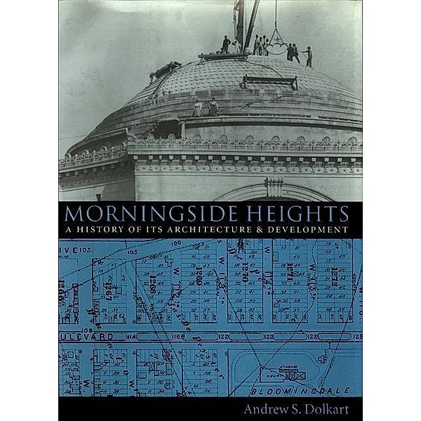 Morningside Heights, Andrew Dolkart