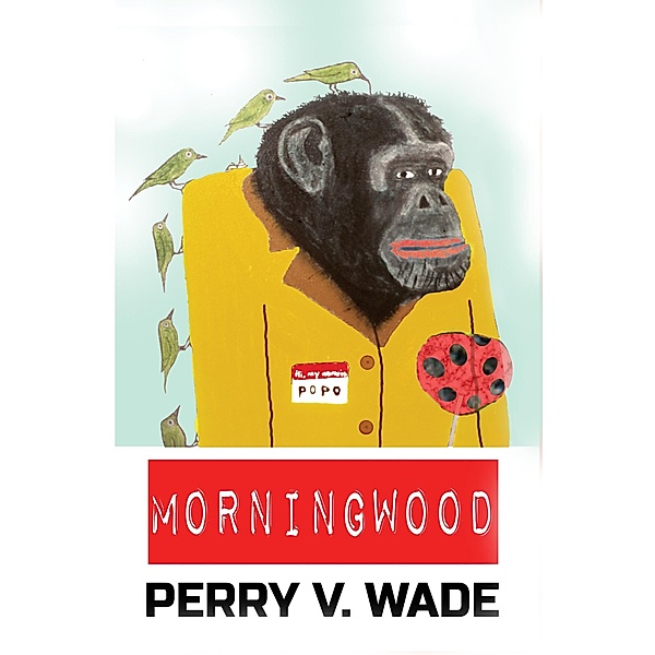 Morningwood, Perry V. Wade