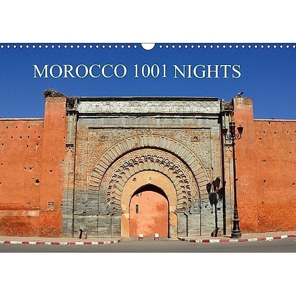 MOROCCO 1001 NIGHTS (Wall Calendar 2017 DIN A3 Landscape), kornelia kauss www.kult-fotos.de, Kornelia Kauss