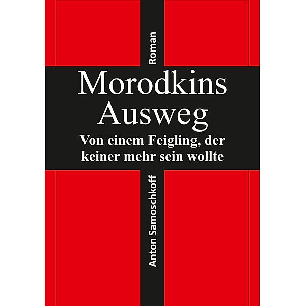 Morodkins Ausweg, Anton Samoschkoff