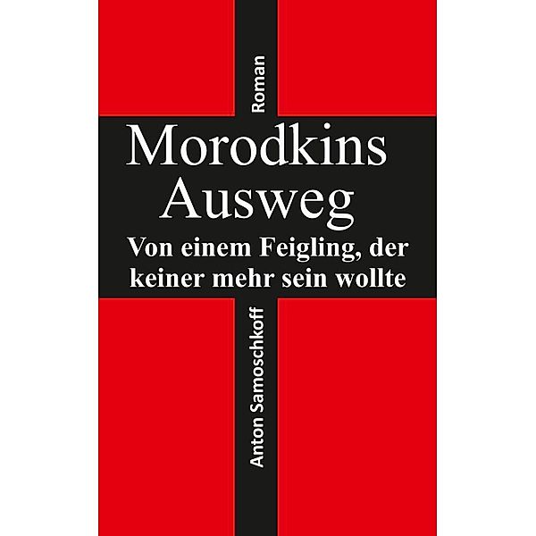 Morodkins Ausweg, Anton Samoschkoff