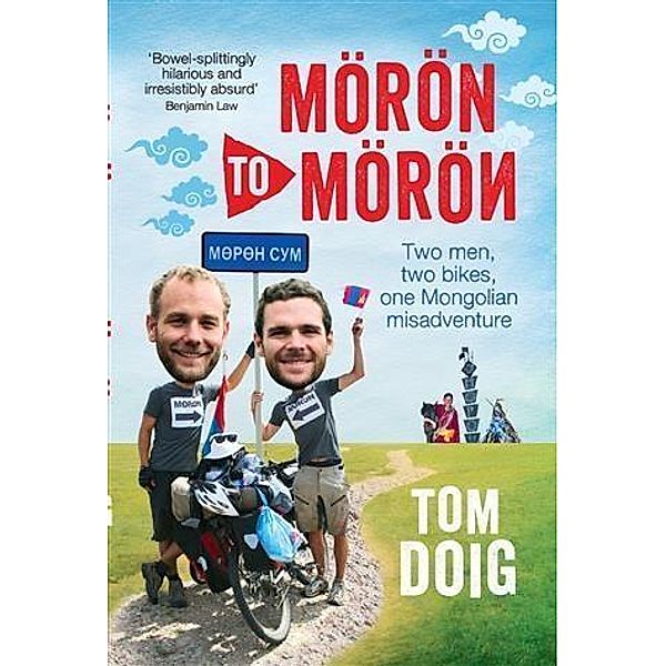 Moron to Moron, Tom Doig