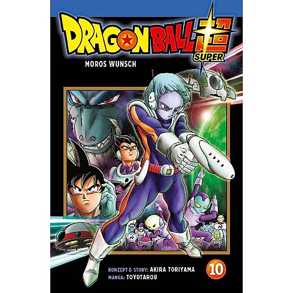 Moros Wunsch / Dragon Ball Super Bd.10, Toriyama Akira, Toyotarou