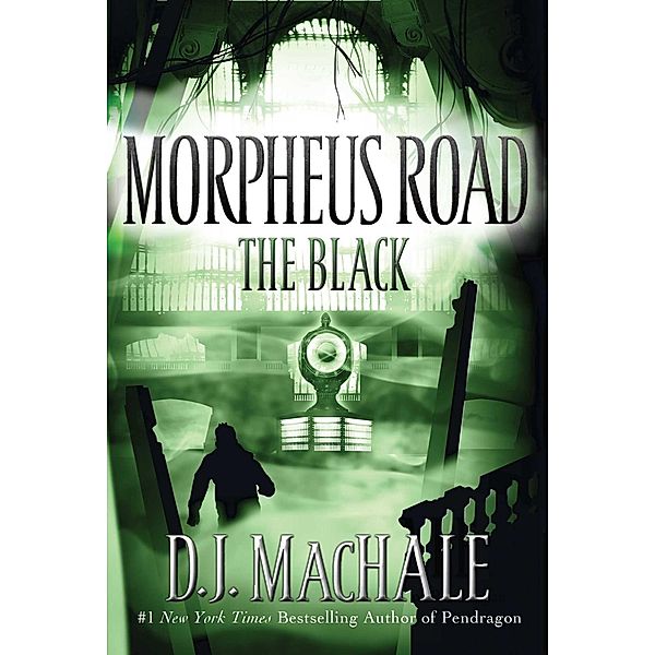 Morpheus Road 02. The Black, D. J. MacHale
