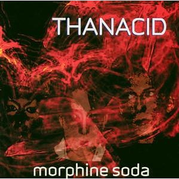 Morphine Soda, Thanacid