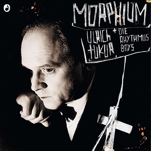 Morphium, Ulrich Tukur & Die Rhythmus Boys