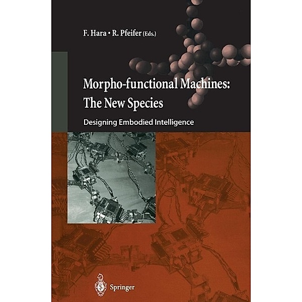 Morpho-functional Machines: The New Species