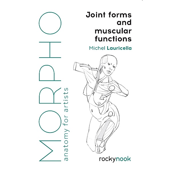 Morpho: Joint Forms and Muscular Functions, Michel Lauricella